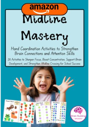 Midline Mastery - 26 Brain Breaks & Refocus Activities