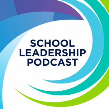 Podcast: School Leadership Podcast