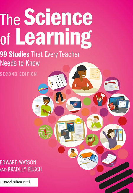 The Science of Learning: 99 Studies That Every Teacher Needs to Know