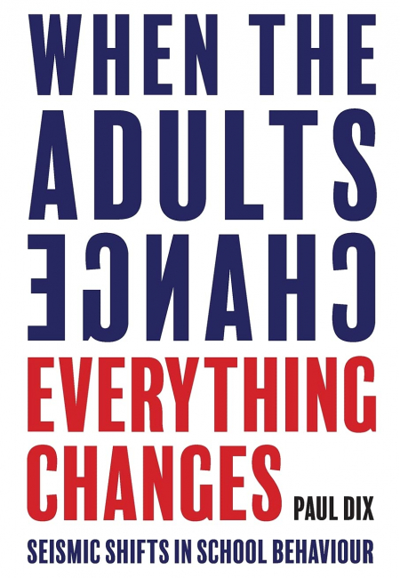 When Adults Change Everything Changes - Paul Dix